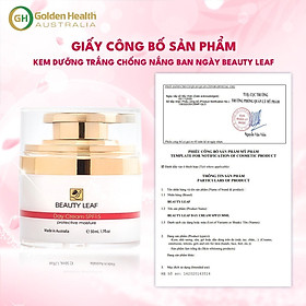 [GOLDEN HEALTH] Kem Dưỡng Trắng Da Ban Ngày, Chống Nắng, Mờ Thâm, Nám, Tàn Nhang Nuôi Dưỡng Làn Da Trắng Sáng Hồng Hào Từ Sâu Bên Trong Beauty Leaf SPF15 50ml