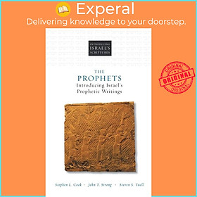 Sách - The Prophets - Introducing Israel's Prophetic Writings by Stephen L. Cook (UK edition, hardcover)