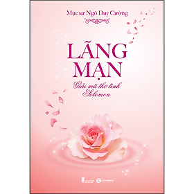 Sách Lãng mạn - Giải mã thơ tình Solomon