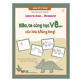 Họa Sĩ Tí Hon - Learn To Draw... Dinosaurs - Nào