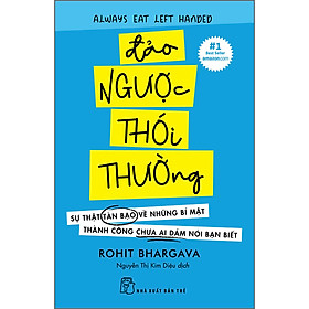 Hình ảnh Đảo ngược thói thường: Sự thật tàn bạo về những bí mật thành công chưa ai dám nói bạn biết