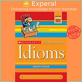 Sách - Scholastic Dictionary of Idioms by Marvin Terban (US edition, paperback)