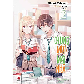 Chung Một Mái Nhà - Tập 2