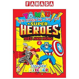 Hình ảnh Tô Màu Rèn Luyện Iq Eq Cq - Super Heroes Siêu Anh Hùng - Tập 2 - Tặng Kèm Sticker