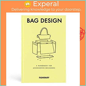 Sách - Fashionary Bag Design - A Handbook for Accessories Designers by Fashionary (UK edition, hardcover)