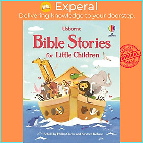 Sách - Bible Stories for Little Children by Phillip Clarke (UK edition, hardcover)