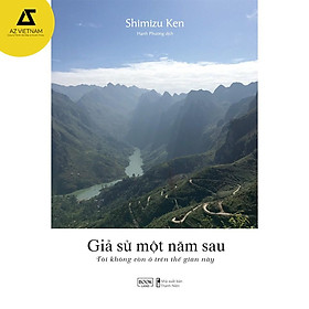 Sách - Giả Sử Một Năm Sau Tôi Không Còn Ở Trên Thế Gian Này