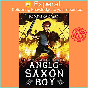 Sách - Anglo-Saxon Boy by Tony Bradman (UK edition, paperback)