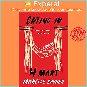 Sách - Crying in H Mart : A Memoir by Michelle Zauner (US edition, hardcover)