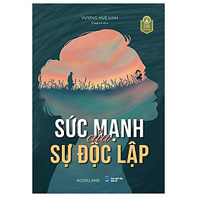 Sức mạnh của sự độc lập