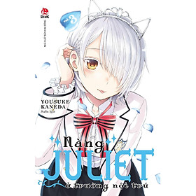 Nàng Juliet Ở Trường Nội Trú - Tập 3 - Bản Quyền