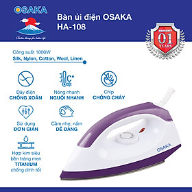 Mua BÀN ỦI ĐIỆN OSAKA HA108 - VẢI SILK  NYLON  COTTON  WOOL  LINEN - Hàng Chính Hãng