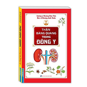 Hình ảnh ￼Sách - Thận Bàng Quang Trong Đông Y (Bìa Mềm)