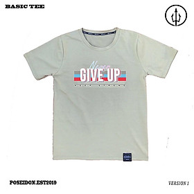 Basic Never Give Up Phản Quang 7 Màu Tee - Poseidon.est2019 - Áo Thun