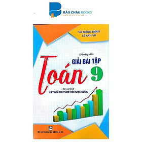 Sách Hướng Dẫn Giải Bài Tập Toán 9 (Bám Sát SGK Kết Nối Tri Thức Với Cuộc Sống) (HAA)