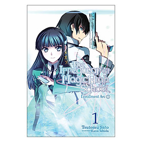 The Irregular At Magic High School, Volume 01: Enrollment Arc I (Light Novel)