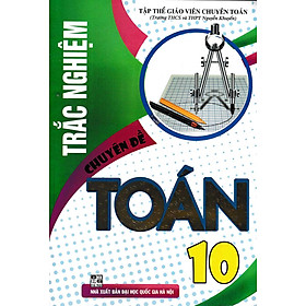 [Download Sách] Trắc Nghiệm Chuyên Đề Toán Lớp 10