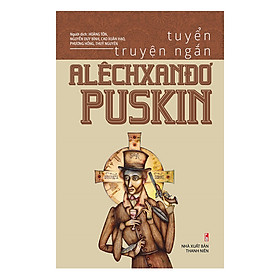 [Download Sách] Tuyển Truyện Ngắn Alêchxanđơ Puskin