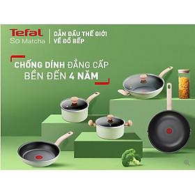 Bộ Nồi chảo chống dính đáy từ Tefal So Matcha (Combo 5 món - 2 món nhiều kích cỡ lựa chọn) - Hàng chính hãng