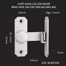 Mua Chốt cài cửa bằng inox 304 dày tới 3.4mm  lắp cho cửa trượt  xoay loại phẳng 180 hoặc góc 90 độ tùy chọn