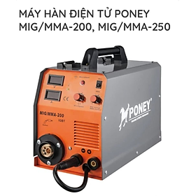 Hình ảnh MÁY HÀN ĐIỆN TỬ 250A MIG/MMA-250 PONEY - HÀNG CHÍNH HÃNG