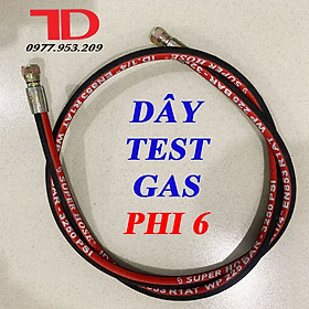 Dây test gas phi 6, phi 10, phi 12