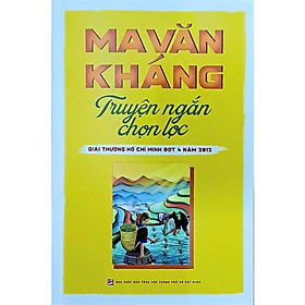 Hình ảnh Ma Văn Kháng Truyện Ngắn Chọn Lọc