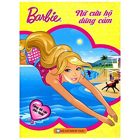 Barbie Chọn Nghề - Nữ Cứu Hộ Dũng Cảm