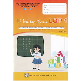 VỞ BÀI TẬP TOÁN LỚP 1 TẬP 1 - BIÊN SOẠN THEO CHƯƠNG TRÌNH GIÁO DỤC PHỔ THÔNG NĂM 2018 - SÁCH QUẢNG LỢI - THEO BỘ CÁNH DIỀU
