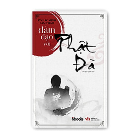 [Download Sách] ĐÀM ĐẠO VỚI PHẬT ĐÀ - Lý Giác Minh, Lâm Thấm