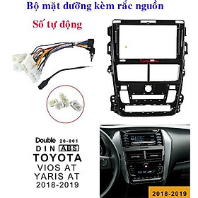 Mặt dưỡng Toyota Vios, Toyota Yaris 2018-2019 Lắp màn hình 9 In Kèm rắc nguồn  - Số tự động