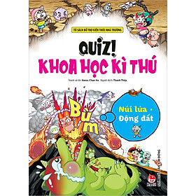 Sách - Quiz! Khoa học kì thú: Núi lửa Động đất