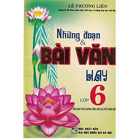 Sách – Những Đoạn Và Bài Văn Hay Lớp 6 (Chương Trình Giáo Dục Phổ Thông Mới)