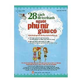 28 Cách Để Trở Thành Người Phụ Nữ Giàu Có