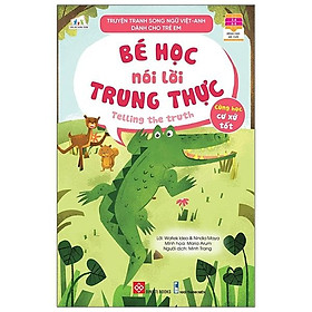 Hình ảnh Truyện Tranh Song Ngữ Việt - Anh Dành Cho Trẻ Em - Cùng Học Cư Xử Tốt - Bé Học Nói Lời Trung Thực - Telling The Truth