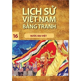 Nước Đại Việt (LSVN Bằng Tranh 16-Mỏng) - Bản Quyền