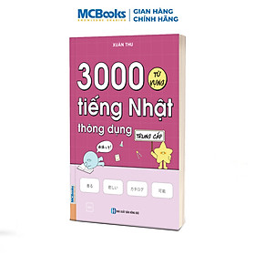 3000 Từ Vựng Tiếng Nhật Thông Dụng – Trung Cấp - Nhà Xuất Bản Hồng Đức