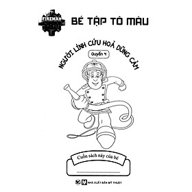 Bé Tập Tô Màu - Người Lính Cứu Hỏa Quyển 4