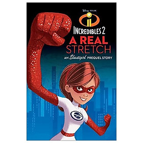 [Download Sách] Incredibles 2: A Real Stretch (Junior Novel 240 Disney)