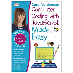 [Download Sách] Sách Computer Coding with JavaScript Made Easy, Ages 7-11 (Key Stage 2) : Advanced Level Coding Exercises