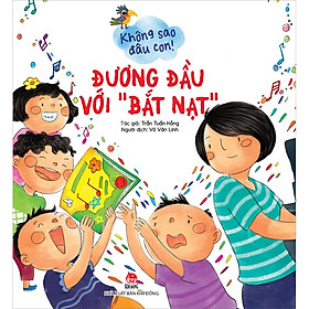 [Download Sách] Không Sao Đâu Con! Đương Đầu Với “Bắt Nạt”