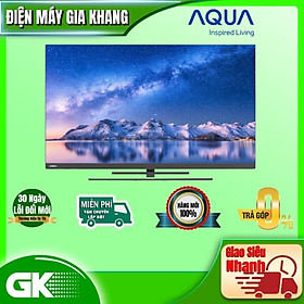 Android Tivi Aqua 4K 55 Inch LE55AQTS6UG - Hàng chính hãng (chỉ giao HCM)