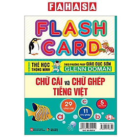 Flash Card - Thẻ Học Thông Minh Theo Phương Pháp Giáo Dục Sớm Glenn Doman - Chữ Cái Và Chữ Ghép Tiếng Việt - Glenn Doman