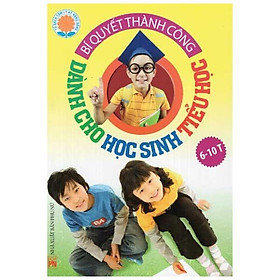 Bí Quyết Thành Công Dành Cho Học Sinh Tiểu Học