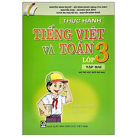 Thực Hành Tiếng Việt Và Toán Lớp 3 – Tập 2 (2020)