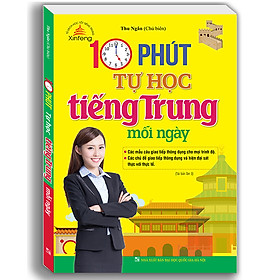 Sách 10 Phút Tự Học Tiếng Trung Mỗi Ngày (Tái bản 03)