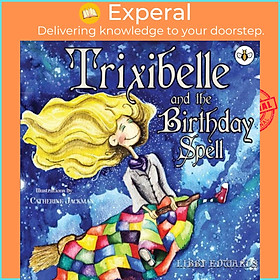 Hình ảnh Sách - Trixibelle and the Birthday Spell by Libby Edwards (UK edition, paperback)