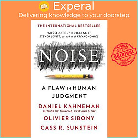 Sách - Noise by Daniel Kahneman Olivier Sibony Cass R. Sunstein (UK edition, paperback)