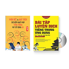 Sách - Combo: Phân biệt và giải thích các điểm ngữ pháp Tiếng Trung hay sử dụng sai Tập 1+ Bài tập luyện dịch tiếng Trung ứng dụng (Sơ -Trung cấp, Giao tiếp HSK có mp3 nghe, có đáp án)+DVD tài liệu