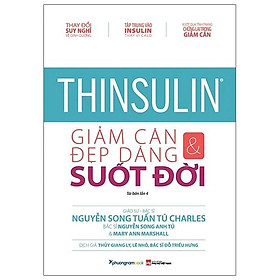 Thinsulin - Giảm Cân Và Đẹp Dáng Suốt Đời (Tái Bản 2023)